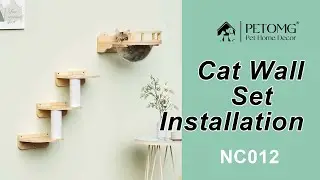 NC012 Installation Steps | Wooden Cat Wall Value Set | PETOMG
