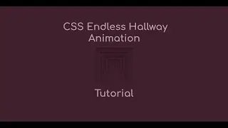 Simple CSS Endless Hallway Animation Tutorial #2