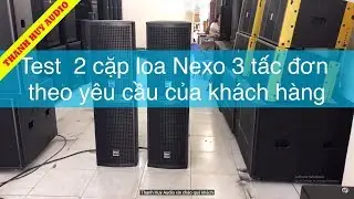 Test loa karaoke Nexo 3 tấc full đơn - &Acirc;m thanh cực hay c&oacute; thể l&agrave;m loa s&acirc;n khấu- LH 0934554129