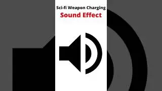 Sci-Fi Weapon Charging (Sound Effect)