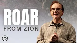 Roar from Zion | Pastor Loren Covarrubias