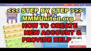 MMMUnited HOW TO CREATE NEW ACCOUNT & PROVIDE HELP