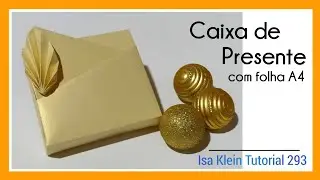 Como fazer CAIXA DE PRESENTE em origami com folha A4 | Tutorial 293
