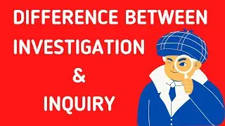 Difference between Investigation & Inquiry I IPC I CR.P.C. I CLAT, LL.B, LL.M