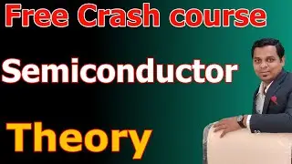 Semiconductor Theory @Physics easy Heinn - Er. Datta Shinde Sir