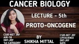 PROTO-ONCOGENE - CANCER BIOLOGY CSIR-NET JRF LIFESCIENCE