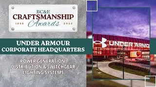 BC&E 2025 Craftsmanship Winner: Windsor Electric Company at Under Armour Corporate Headquarters