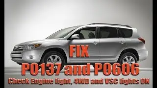 P0137 & P0606 fix | Toyota Rav4 | Oxygen sensor DIY | Engine Light+4WD+VSC lights on