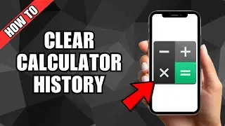 How To Clear Your Calculator History On Android
