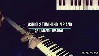 Ashiqi 2 Tum Hi Ho in piano || Жизнь во имя любви 2 песня Тум Хи Хо на пианино