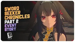 Ye Shunguang Event - Sword Seeker Chronicles (Part 2 Story Quest) | Zenless Zone Zero 2.5