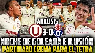 GOLEADA, BAILE E ILUSIÓN | UNIVERSITARIO 3-0 U DE CHILE | ESTE EQUIPO VUELA AL 