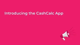 Introducing the CashCalc app