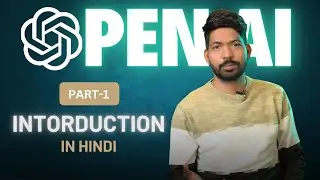 OpenAI Ecosystem Explained | Part 1 &ndash; Introduction to ChatGPT, GPT Models & More!