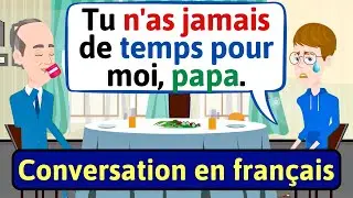Apprendre à Parler Français (Père et fils) Daily French Conversation | LEARN FRENCH