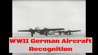 WWII GERMAN AIRCRAFT IDENTIFICATION FILM  JUNKERS Ju-88, Ju-86, DORNIER Do-217 XD10424