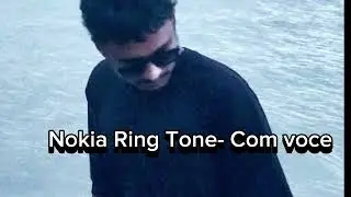 Nokia ringtone - Com voce |Nokia old favourite Ringtone