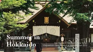 Hokkaido Shrine Tongu, the Parade and Sake Ice Cream! | Summer in Hokkaido Ep.4 (final ep.)