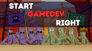 How to Start Gamedev Right! (& save months)