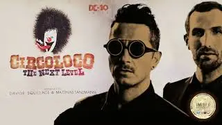 Davide Squillace & Matthias Tanzmann &ndash; Circoloco @ DC10 - The Next Level (Compilation) 2011