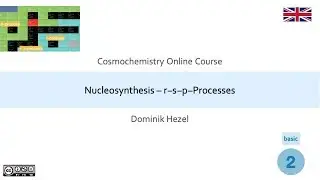 Nucleosynthesis &ndash; r-s-p-Processes