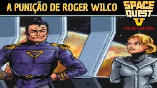 Space Quest 5 - The Next Mutation: Roger's Punishment (PT-BR Guide in the description)