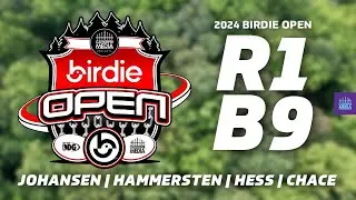 2024 Birdie Open | R1B9 | Johansen, Hammersten, Oberholtzer Hess, Chace | Gatekeeper Media