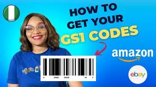 GS1 Barcode Tutorial | Step by Step How to get Amazon FBA UPC Code | Amazon Nigeria