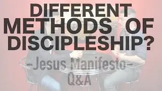 What are different methods of discipleship?