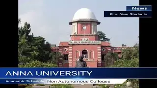 Anna University First Year Academic Schedule for Non Autonomous Colleges| Anbarivu