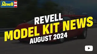Revell Model Kit News August 2024