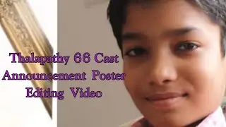 Thalapathy 66 Cast Announcement  Poster Editing Video/Images,Fonts Link In Description/KrishnaMurali