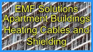 EMF Solutions Apartment Buildings Heating Cables and Shielding