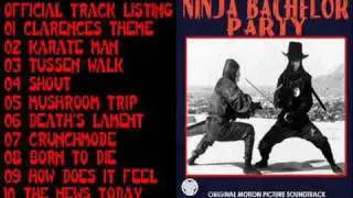 Ninja Bachelor Party Soundtrack - 10 - The News Today