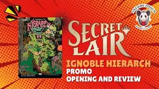 Unboxing Magic&rsquo;s Secret Lair Promo: Ignoble Hierarch by John F Malta