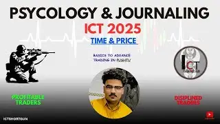 11- ICT Trading Psychology and Power of Journaling | Master Your Mind, Master the Markets