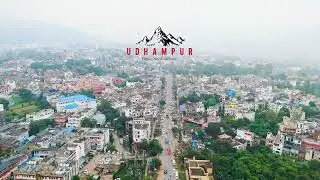 UDHAMPUR | JAMMU & KASHMIR | EK KHOOBSURAT SHEHAR | UDHAMPUR CITY
