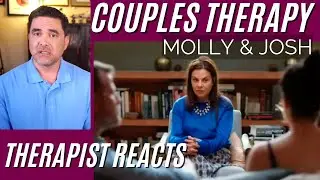 Couples Therapy - Molly & Josh #07 - I'm Really Uncomfortable - Therapist Reacts (Intro)