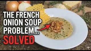 The Problem With French Onion Soup (and How to Fix It)