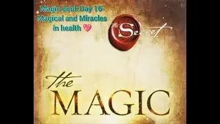 Magic book Day 16 Magics and Miracle in Health