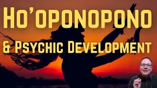 Ho'oponopono Practice and Psychic Development - Yogi Explains