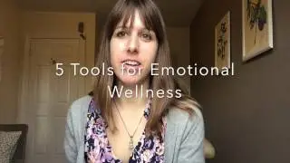 5 Tools for Emotional Wellness