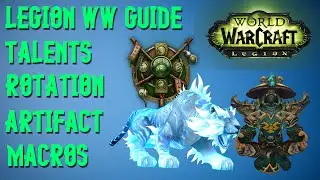 Legion 7.0.3 WW Monk PvP Guide (Talents, Macros, Artifact, Rotation)