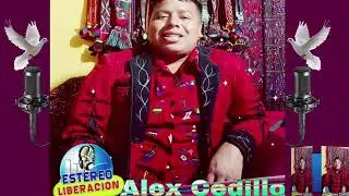 PROGRAMA RADIAL ALEX CEDILLO