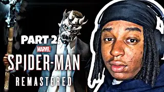 WHO IS THIS MASKED DEMON DUDES?! | Spider-Man Remastered PART 2.
