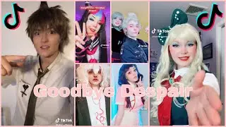 Goodbye Despair Cosplay Tiktoks