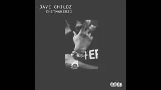 Dave Childz - Hitmakerz (Official Audio)
