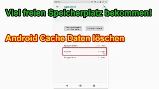 Android Cache Daten leeren | Handy App Cache l&ouml;schen Anleitung