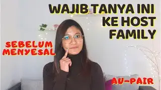 Pertanyaan ini wajib ditanya ke calon Host Family!
