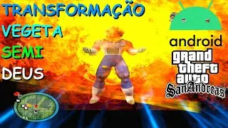 DOWNLOAD MOD DBZ TRANSFORMACAO DE VEGETA SSJ SEMI DEUS GTA SAN ANDREAS ANDROID BY OLIVEIRA